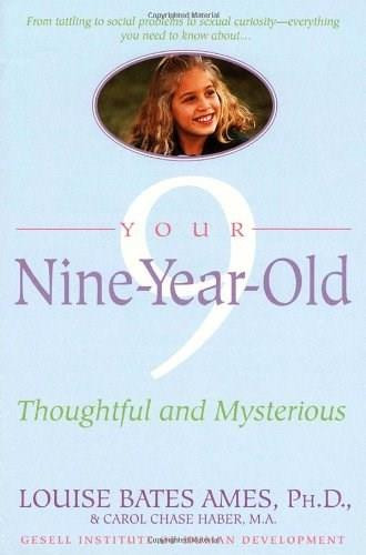 Your Nine Year Old (Thoughtful and Mysterious) by Louise Bates Ames, Carol Chase Haber, 9780440506768