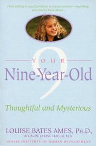 Your Nine Year Old (Thoughtful and Mysterious) by Louise Bates Ames, Carol Chase Haber, 9780440506768