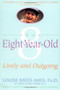 Your Eight Year Old (Lively and Outgoing) by Louise Bates Ames, Carol Chase Haber, 9780440506812