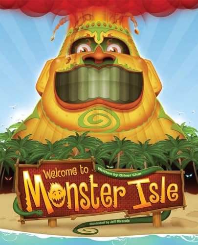 Welcome to Monster Isle by Oliver Chin, Jeff Miracola, 9781597020169