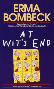 At Wit's End by Erma Bombeck, 9780449211847