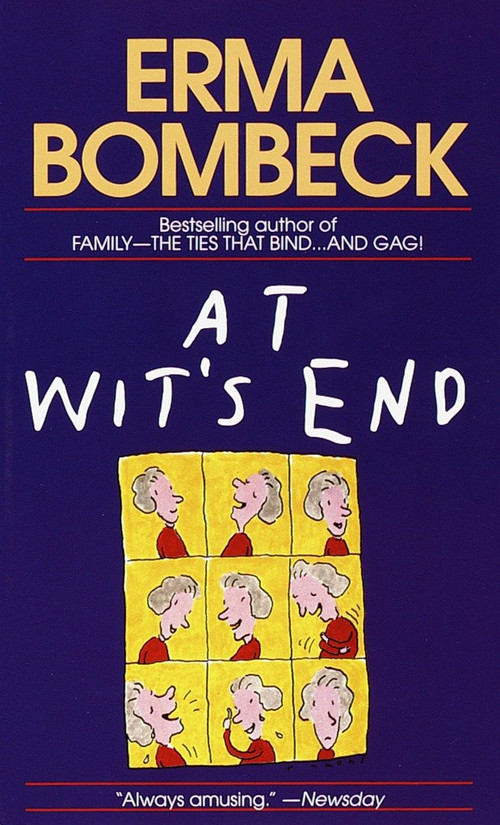 At Wit's End by Erma Bombeck, 9780449211847