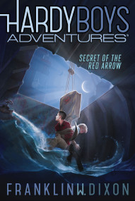Secret of the Red Arrow by Franklin W. Dixon, 9781442446151