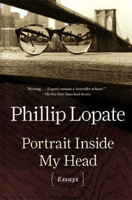 Portrait Inside My Head (Essays) by Phillip Lopate, 9781451696301