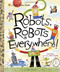 Robots, Robots Everywhere! by Sue Fliess, Bob Staake, 9780449810798