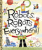 Robots, Robots Everywhere! by Sue Fliess, Bob Staake, 9780449810798