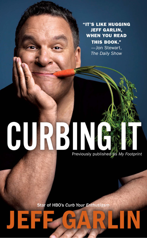 Curbing It by Jeff Garlin, 9781439150122