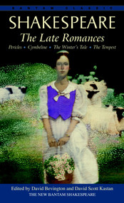 The Late Romances (Pericles, Cymbeline, The Winter's Tale, The Tempest) by William Shakespeare, 9780553212884