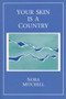 Your Skin is a Country by Nora Mitchell, 9780914086833