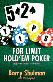 52 Tips for Limit Hold'em Poker by Barry Shulman, 9781580423120