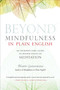 Beyond Mindfulness in Plain English (An Introductory guide to Deeper States of Meditation) by Henepola Gunaratana, John Peddicord, 9780861715299