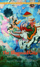 The Bhagavad-Gita (Krishna's Counsel in Time of War) by Barbara Stoler Miller, 9780553213652