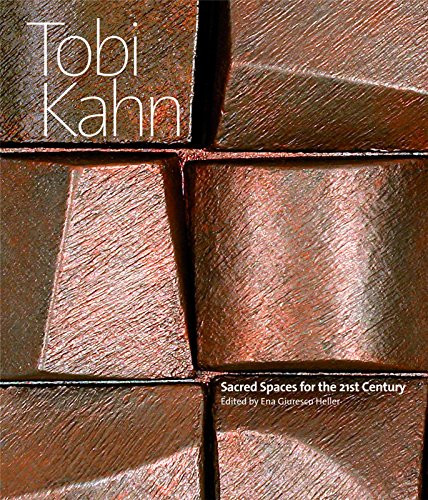 Tobi Kahn (Sacred Spaces for the 21st Century) by Ena G. Heller, 9781904832645