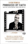 Produced by Faith (Enjoy Real Success without Losing Your True Self) by DeVon Franklin, Tim Vandehey, 9781451671964