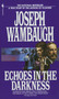 Echoes in the Darkness by Joseph Wambaugh, 9780553269321
