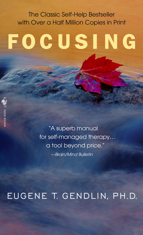 Focusing by Eugene T. Gendlin, 9780553278330