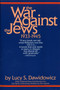 The War Against the Jews (1933-1945) by Lucy S. Dawidowicz, 9780553345322