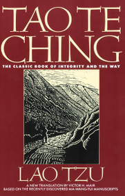 Tao Te Ching (The Classic Book of Integrity and The Way) by Victor H. Mair, Lao Tzu, 9780553349351