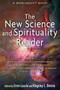The New Science and Spirituality Reader by Ervin Laszlo, Kingsley L. Dennis, 9781594774768