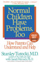 Normal Children Have Problems, Too (How Parents Can Understand and Help) by Stanley Turecki, Sarah Wernick, Ph.D., 9780553374384