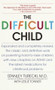 The Difficult Child (Expanded and Revised Edition) by Stanley Turecki, Leslie Tonner, 9780553380361