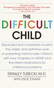 The Difficult Child (Expanded and Revised Edition) by Stanley Turecki, Leslie Tonner, 9780553380361