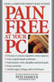 Pain Free at Your PC (Using a Computer Doesn't Have to Hurt) by Pete Egoscue, Roger Gittines, Wendy Wray, 9780553380521