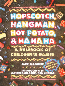 Hopscotch, Hangman, Hot Potato, & Ha Ha Ha (A Rulebook of Children's Games) by Jack Macguire, 9780671763329