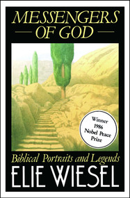 Messengers of God (A True Story of Angelic Presence and the Return to the Age of Miracles) by Elie Wiesel, 9780671541347