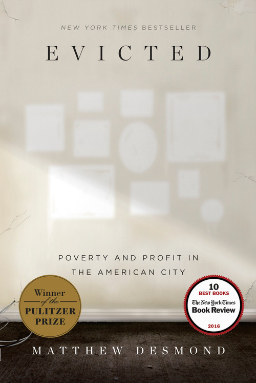 Evicted (Poverty and Profit in the American City) by Matthew Desmond, 9780553447439