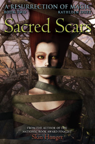 Sacred Scars by Kathleen Duey, Sheila Rayyan, 9780689840951