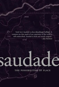 Saudade (The Possibilities of Place) by Anik See, 9781552452073