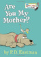 Are You My Mother? - 9780553496802 by P.D. Eastman, 9780553496802