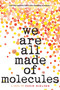 We Are All Made of Molecules by Susin Nielsen, 9780553496895