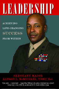 Leadership (Achieving Life-Changing Success from Within) by Alford L. McMichael, 9781451697087
