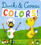 Duck & Goose Colors by Tad Hills, Tad Hills, 9780553508062