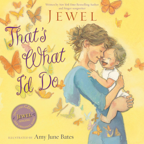 That's What I'd Do by Jewel, Amy June Bates, 9781442458130