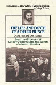 Life and Death of a Druid Prince by Anne Ross, Don Robins, 9780671741228