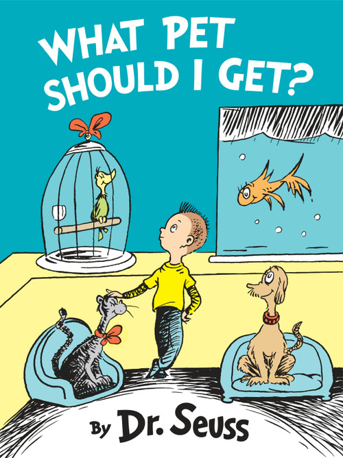 What Pet Should I Get? by Dr. Seuss, 9780553524260