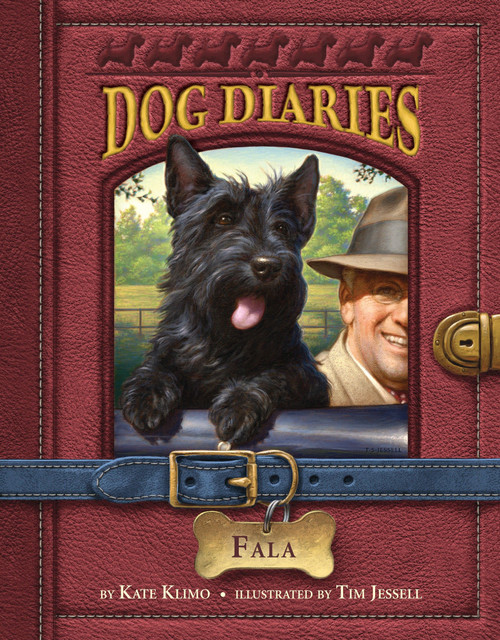 Dog Diaries #8: Fala by Kate Klimo, Tim Jessell, 9780553534900