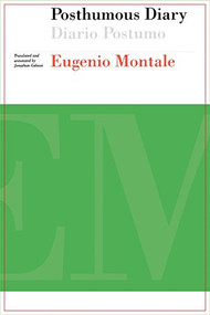 Posthumous Diary / Diario Postumo by Eugenio Montale, 9781885586223