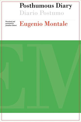 Posthumous Diary / Diario Postumo by Eugenio Montale, 9781885586223