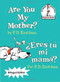 Are You My Mother?/¿Eres tú mi mamá? (Bilingual Edition) by P.D. Eastman, 9780553539905