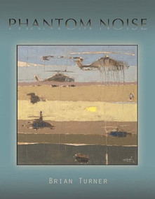 Phantom Noise by Brian Turner, 9781882295807