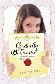 Cordially Uninvited by Jennifer Roy, 9781442439207