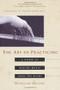 The Art of Practicing (A Guide to Making Music from the Heart) by Madeline Bruser, Yehudi Menuhin, 9780609801772
