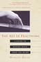 The Art of Practicing (A Guide to Making Music from the Heart) by Madeline Bruser, Yehudi Menuhin, 9780609801772