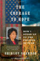 The Courage to Hope (How I Stood Up to the Politics of Fear) by Shirley Sherrod, Catherine Whitney, 9781451651010