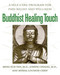Buddhist Healing Touch (A Self-Care Program for Pain Relief and Wellness) by Ming-Sun Yen, Joseph Chiang, Myrna Louison Chen, 9780892818860