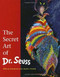 The Secret Art of Dr. Seuss by Audrey Geisel, Maurice Sendak, 9780679434481